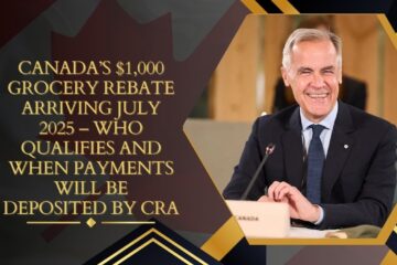 Canada’s $1,000 Grocery Rebate Arriving July 2025 – Who Qualifies and When Payments Will Be Deposited by CRA