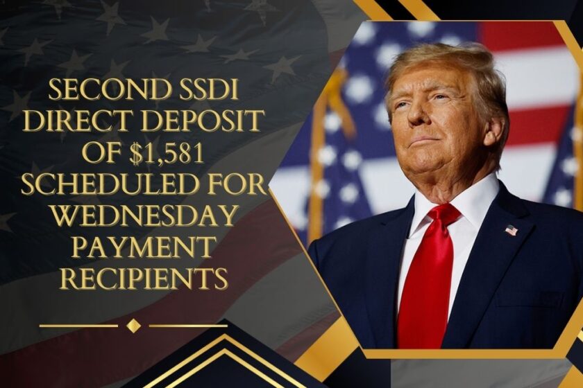 Second SSDI Direct Deposit of $1,581 Scheduled for Wednesday Payment Recipients